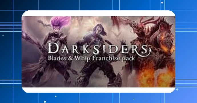 Darksiders Blade & Whip Franchise Pack